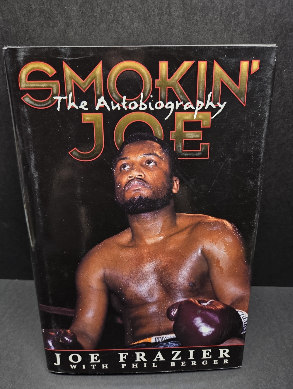 Smokin' Joe: The Autobiography - Joe Frazier HCDJ 1996 1st Ed 1st Print